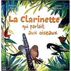 La clarinette qui parlait aux oiseaux