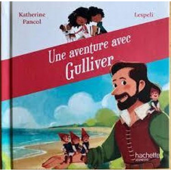 Une aventure avec Gulliver