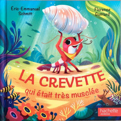 La crevette qui était très musclée