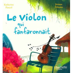 Le violon qui fanfaronnait